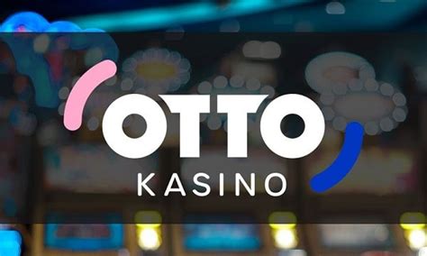 otto kasino|Otto Casino Review .